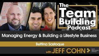 Managing Energy & Building a Lifestyle Business w/Bettina Sastoque