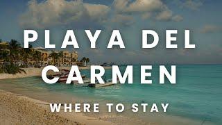 Where to Stay in Playa del Carmen, Mexico (Best Neighborhoods)