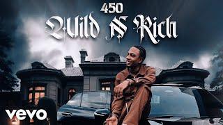 450, Weekday - Wild n Rich (official audio)