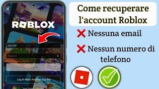 Come recuperare l'account Roblox senza e-mail o numero di telefono (Nuovo 2024)