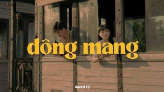 Đông Mang (Speed Up) - Phúc Chinh x Quanvrox「Lofi Ver.」/ Official Lyrics Video