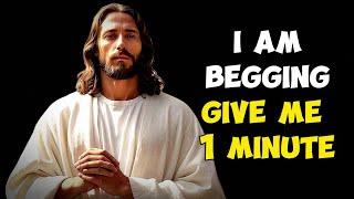 A MESSAGE FROM JESUS : JUST ONE MINUTE CAN CHANGE EVERTHING || GOD'S SAYS || GODS MESSAGE ||