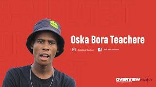 Overview Podcast|EP 36|Oska Bora Teachere on School, Forex, His Album, Ubuntu, Dramaboi, ATI,Vee...
