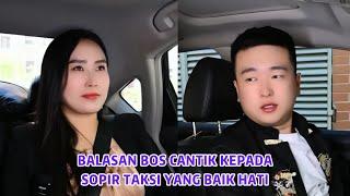 Balasan Bos Cantik Kepada Sopir Taksi Yang Baik Hati - Inspirasi Kehidupan