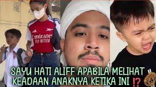 Sayu hati Aliff Aziz apabila melihat keadaan anaknya ketika ini⁉️