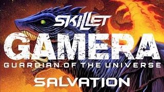 Gamera Guardian Of The Universe tribute [MV] Skillet Salvation