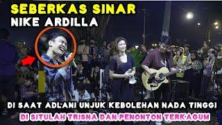 SEBERKAS SINAR - NIKE ARDILLA (LIVE) PENDOPO LAWAS | TRI SUAKA FT. NABILA MAHARANI DAN ADLANI RAMBE