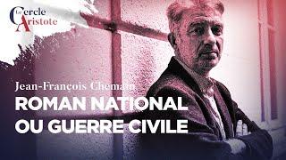 Roman national ou Guerre civile I Jean-François Chemain