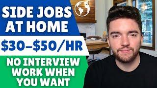 10 BEST $30/HOUR Side Jobs for Extra Money at Home with NO INTERVIEW