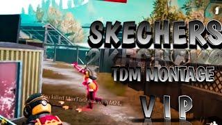 SKECHERS || PUBG TDM MONTAGE || VIP Gaming || #PUBG #M24 #VIP