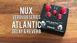 NUX: ATLANTIC Delay & Reverb