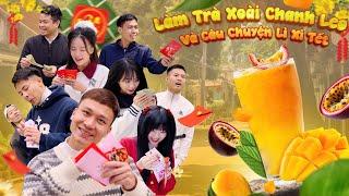 LÀM TRÀ XOÀI CHANH LEO VÀ CÂU CHUYỆN LÌ XÌ TẾT | Hai Anh Em P.867 | Phim Tình Cảm Hài Hước Gãy Media