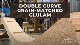 Test Fitting a Double Curve Grain Matched Glulam