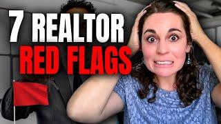 7 BIGGEST RED FLAGS To Watch For When Choosing A Realtor | Buyers and Sellers Watch This First!!!