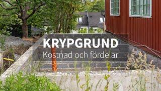 KRYPGRUND - Kostnad och fördelar