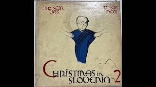 Christmas in Slovenia -- Yugoslavia Volume II