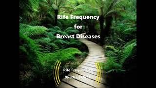 Breast Diseases - Rife Frequency