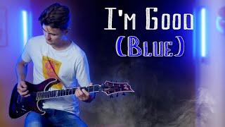 I'm Good (Blue) - Electric Guitar Cover