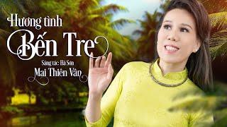 Hương Tình Bến Tre - Mai Thiên Vân | Theo Sóng Nước Con Sông Tiền Anh Trở Về Xứ Dừa Quê Em