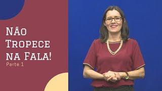 Não tropece na fala - Parte 1 | Professora Ada Brasileiro