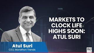 Marathon Trends' CEO Atul Suri Shares His Outlook On The Recovering Market Scenario | BQ Prime