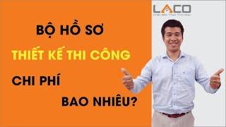 [TIẾT LỘ] Chi Phí Thiết Kế Khi Xây Nhà Năm 2020 Là Bao Nhiêu Tiền? - Xây Nhà Trọn Gói LACO