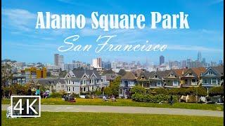 [4K] Alamo Square Park - San Francisco - California - Walking Tour