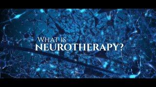 What is Neurotherapy?