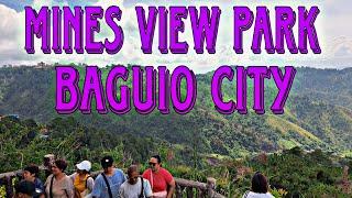 FULL TOUR | MINES VIEW PARK  | BAGUIO CITY 2023