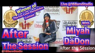 'After The Session' with Miyah DaDon Live @16BarsStudio