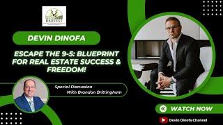 Escape the 9-5: Blueprint for Real Estate Success & Freedom! A Harvest Call with Brandon Brittingham