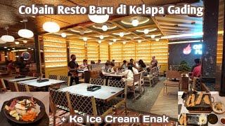 Cobain Restoran Baru di Kelapa Gading