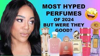 THE MOST HYPED FRAGRANCES OF 2024 | BUT... WERE THESE PERFUMES WORTHY OF THE HYPE?