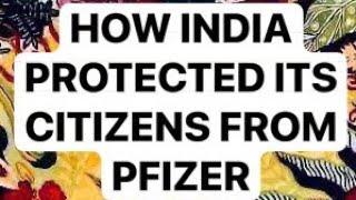 HOW INDIA PROTECTED ITS CITIZENS FROM PFIZER