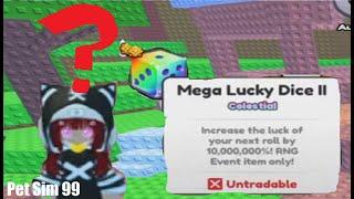 Using My FIRST "MEGA LUCKY DICE II" Roll! Luck OR Bust?? | Pet Sim 99