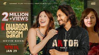 K Bharosa Garam - AKTOR: Take One - Movie Song | Pradeep Khadka, Anna Sharma, Divya Rayamajhi