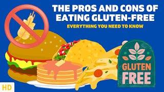 The Gluten-Free Diet: Is It Really Worth It? Pros and Cons You Need to Know
