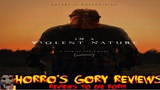 In A Violent Nature Review