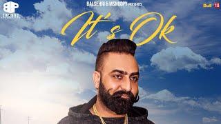 Its’Ok|| Latest Punjabi ||Song 2018||Balsehri||Msnoopy||Boss Productions||