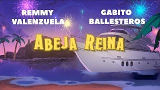 Remmy Valenzuela, Gabito Ballesteros - Abeja Reina (Letra Oficial) | SS23