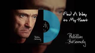 Phil Collins - Find A Way To My Heart (2016 Remaster Turquoise Vinyl Edition)