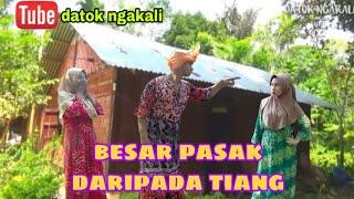 BESAR PASAK DARIPADA TIANG |BUAL MELETUP SAMBAL BELACAN| [DATOK NGAKALI MELAYU LANGKAT VIRAL]