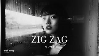 Zig Zag — WOMA | Free Background Music | Audio Library Release