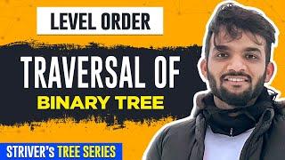 L8. Level Order Traversal of Binary Tree | BFS | C++ | Java