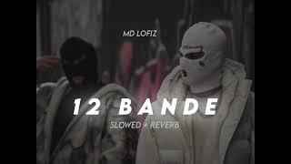 12 Bande - varinder Brar [ slowed + reverb ] md lofiz 