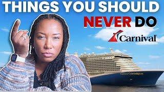 Top 10 Things You Should NEVER Do On Carnival Cruise!