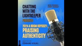 S. 3 Episode Twenty-Eight: 2024, A BDSM Odyssey – Praising Authenticity