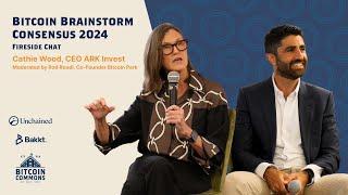 Bitcoin Brainstorm Fireside Chat with Cathie Wood, CEO of ARK Invest and Rod Roudi of Bitcoin Park