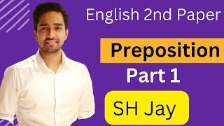 HSC English 2nd Paper | Preposition | SH Jay | 10 Minute School |