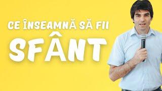 Cine poate fi sfânt și ce înseamnă sfințenia? | Pastor Adrian Blajinschi